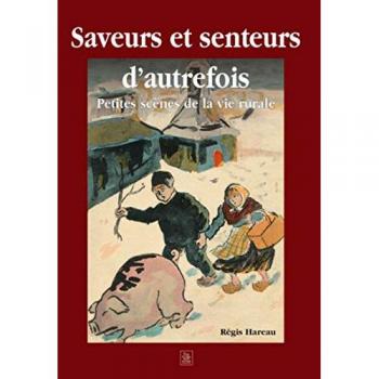 Saveurs et senteurs d'autrefois