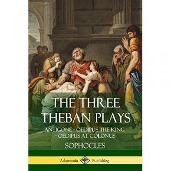 The Three Theban Plays: Antigone
