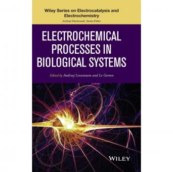 Electrochemical Processes in Biological Systems