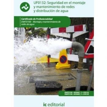 Seguridad en el montaje y mantenimiento de redes y distribución de agua y sanea