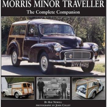 Morris Minor Traveller: The Complete Companion by Ray Newell