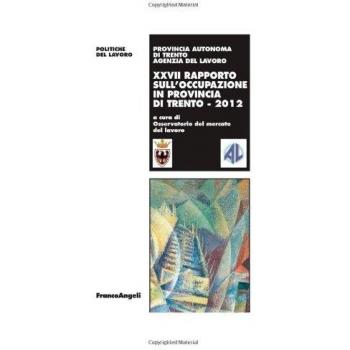 Ventisettesimo rapporto sull'occupazione in provincia di Trento