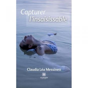 Capturer l'insaisissable