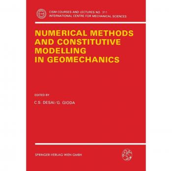 Numerical Methods and Constitutive Modelling in Geomechanics