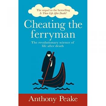 Anthony Peake Cheating the Ferryman