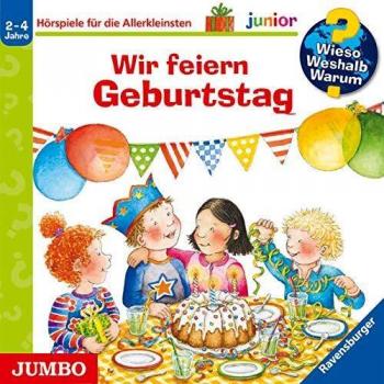 Constanza Droop Wieso? Weshalb? Warum? Junior. Wir Feiern Geburtstag