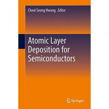 Springer Atomic Layer Deposition for Semiconductors
