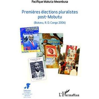 Premières élections pluralistes post-Mobutu: (Bukavu, R.D. Congo 2006)