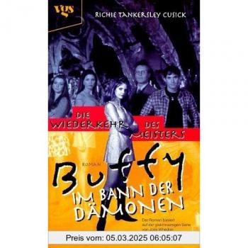 Cusick, Richie Tankersley Buffy, Im Bann Der Dämonen, Die Wiederkehr Des Meisters