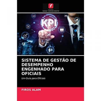 SISTEMA DE GESTÃO DE DESEMPENHO ENGENHADO PARA OFICIAIS: Um Guia para Oficiais