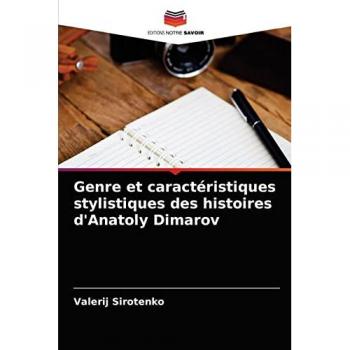Sirotenko, Valerij: Genre et caractéristiques stylistiques des histoires d'Anatoly Dimarov