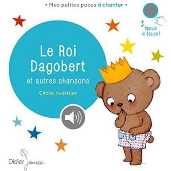 Le roi Dagobert et autres chansons
