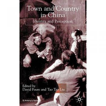 Town and Country in China: Identity and Perception