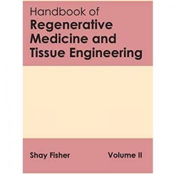 Handbook of Regenerative Medicine and Tissue Engineering