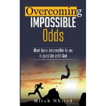 Whited, Micah: Overcoming Impossible Odds