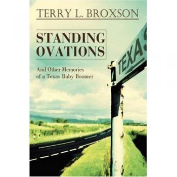 Standing Ovations: And Other Memories of a Texas Baby Boomer