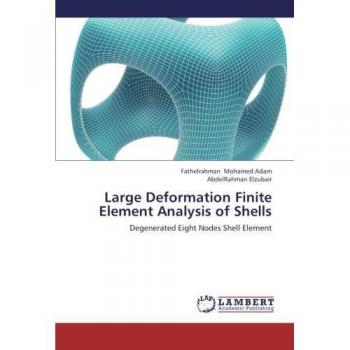 Large Deformation Finite Element Analysis of Shells