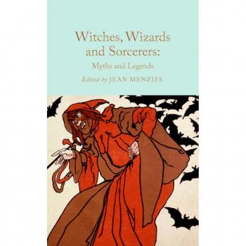 Witches Wizards and Sorcerers