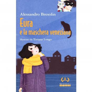 Eura e la maschera veneziana. Ediz. a colori