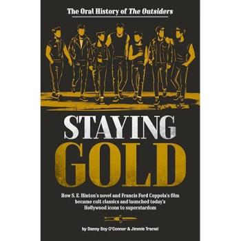 Staying Gold: The Oral History of The Outsiders