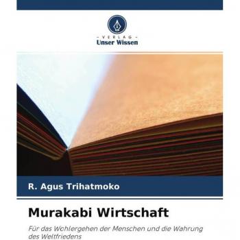 Trihatmoko, R. Agus: Murakabi Wirtschaft