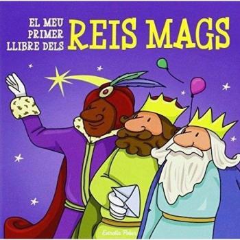 EL MEU PRIMER LLIBRE DELS REIS MAGS