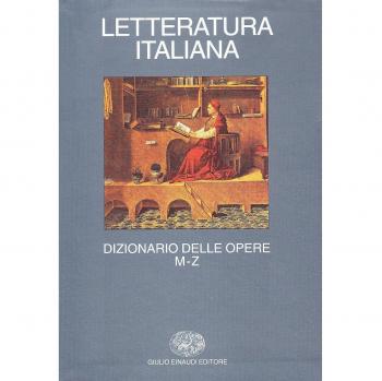 Letteratura italiana. Dizionario delle opere. M-Z
