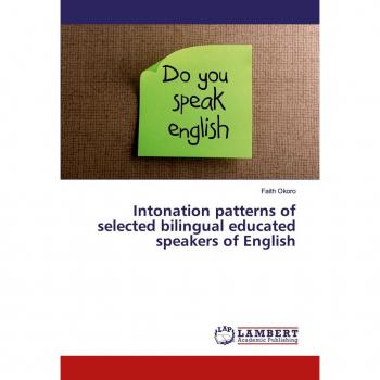 Okoro, Faith: Intonation patterns of selected bilingual educated speakers of English