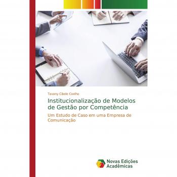 Coelho, Tavany Cibele: Institucionalização de Modelos de Gestão por Competência