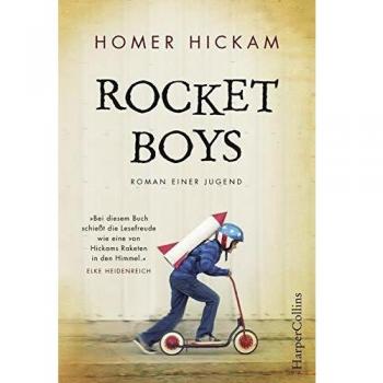 Rocket Boys. Roman einer Jugend.