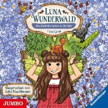 Luna Wunderwald. Ein Eichhörnchen in Gefahr