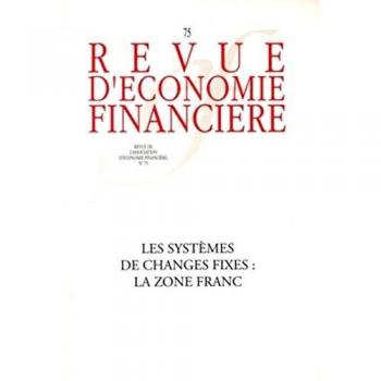 Les Systemes de Changes Fixes : la Zone Franc