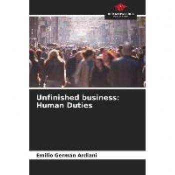 Ardiani, Emilio Germán: Unfinished business: Human Duties