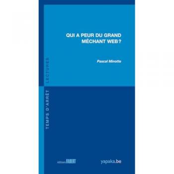 Qui a peur du grand méchant web ?