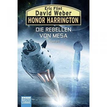 Die Rebellen von Mesa: Roman (Honor Harrington, Band 33)