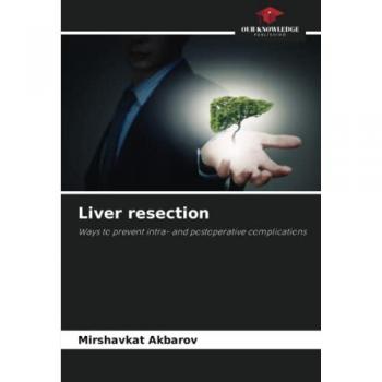 Liver resection: Ways to prevent intra