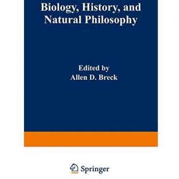 Biology History and Natural Philosophy