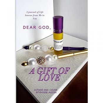 Austin, Phoebe: DEAR GOD,  A GIFT OF LOVE