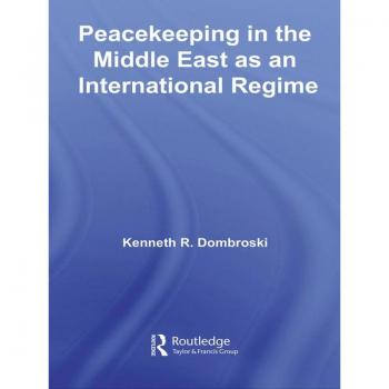 Peacekeeping in the Middle East as an International Regime