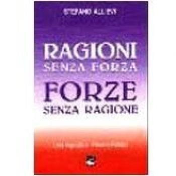 Ragioni senza forza, forze senza ragione. Una risposta a Oriana Fallaci