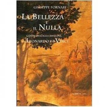 La bellezza e il nulla. L'antropologia cristiana di Leonardo da Vinci