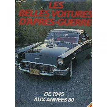 Les Belles voitures d'après-guerre : de 1945 aux années 80 Chris Harvey Gründ