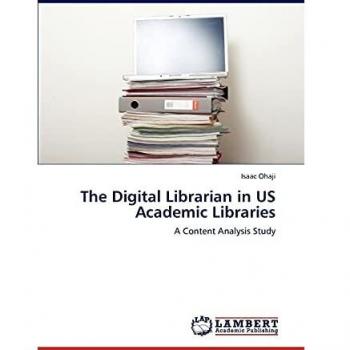 The Digital Librarian in US Academic Libraries