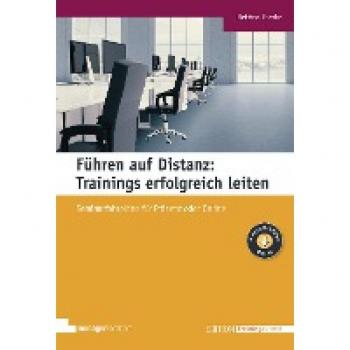 Gierke, Bettina: Führen auf Distanz: Trainings erfolgreich leiten