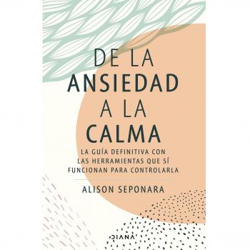 De la ansiedad a la calma