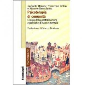 Psicoterapia di comunità. Clinica della partecipazione e politiche di salute mentale