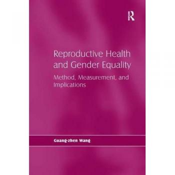 Reproductive Health and Gender Equality: Method, Measurement, and Implications