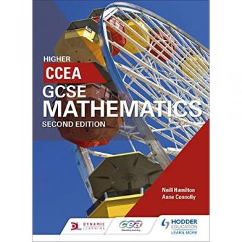Neill Hamilton CCEA GCSE Mathematics Higher for 2nd Edition