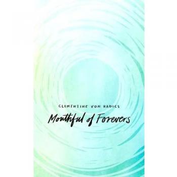 Mouthful of Forevers