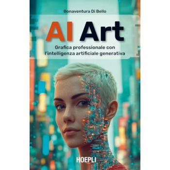 AI Art. Grafica professionale con l'intelligenza artificiale generativa